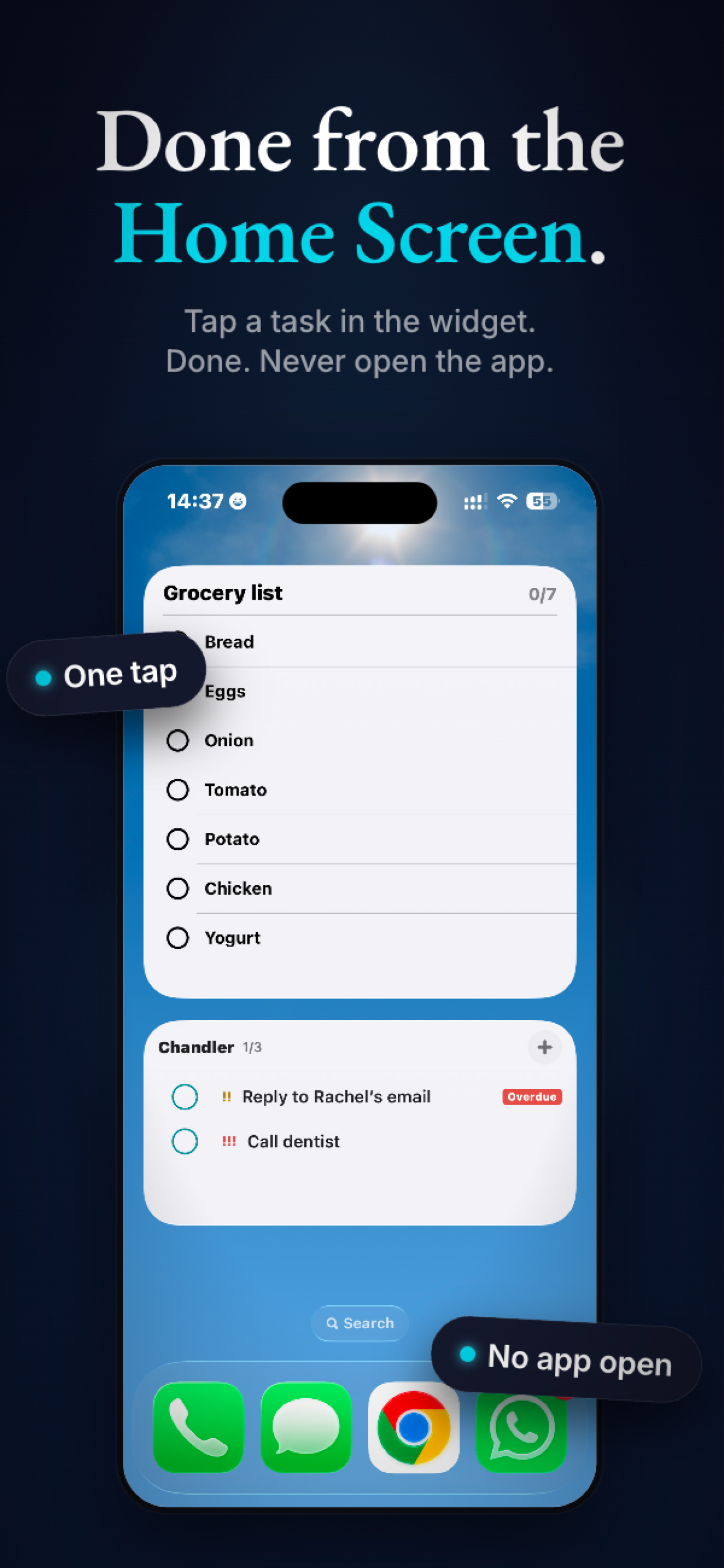 Done from the Home Screen — tap a task in the widget, never open the app
