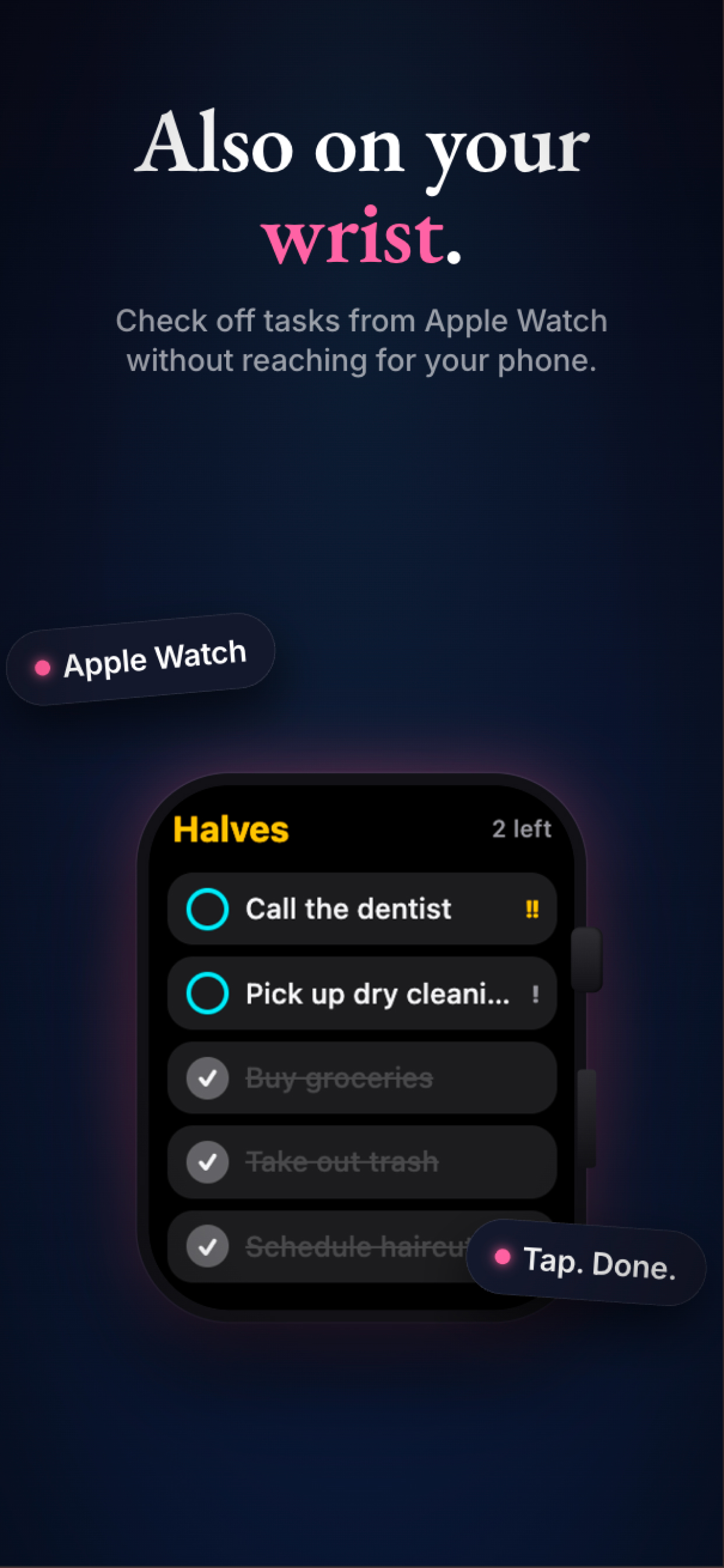 Also on your wrist — check off tasks from Apple Watch